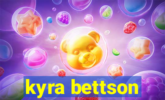 kyra bettson